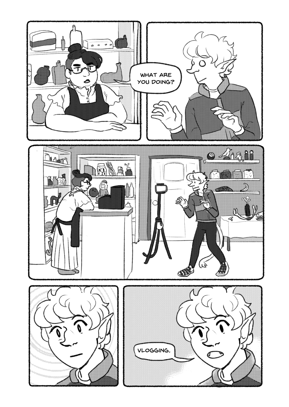 A shopkeep asks the protagonist " what are you doing?". He is startled for a moment, and posing strangely in front of the camera on a magic camera. He is standing in a shop full of strange knickknacks and materials."Vlogging." he replies.